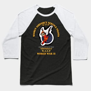 WASP - Women Airforce Service Pilots - WWII Baseball T-Shirt